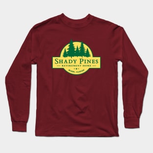 Shady Pines Retirement Home – The Golden Girls Long Sleeve T-Shirt